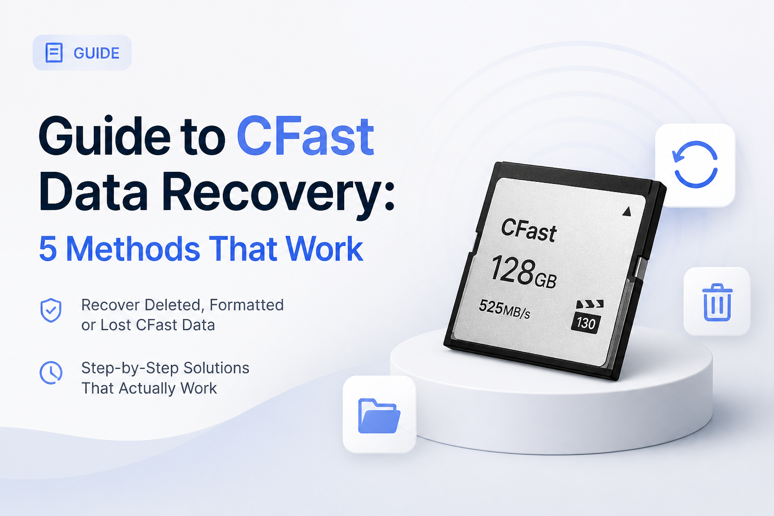 Guide to CFast Data Recovery: 5 Methods That Work