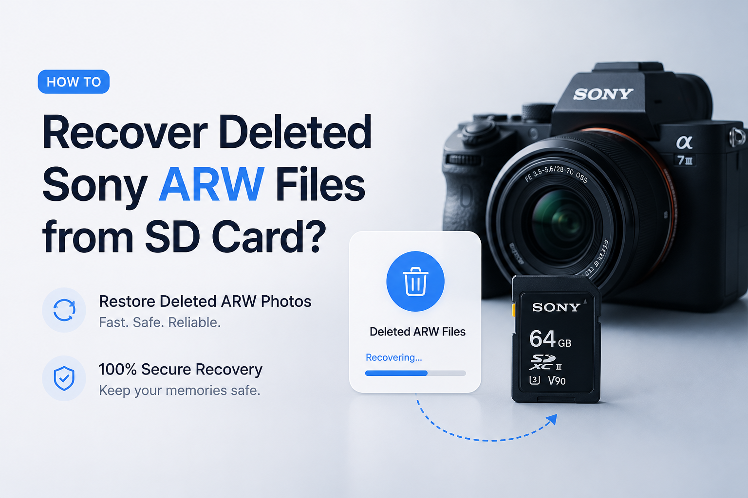 How to Recover Deleted Sony ARW Files from SD Card?